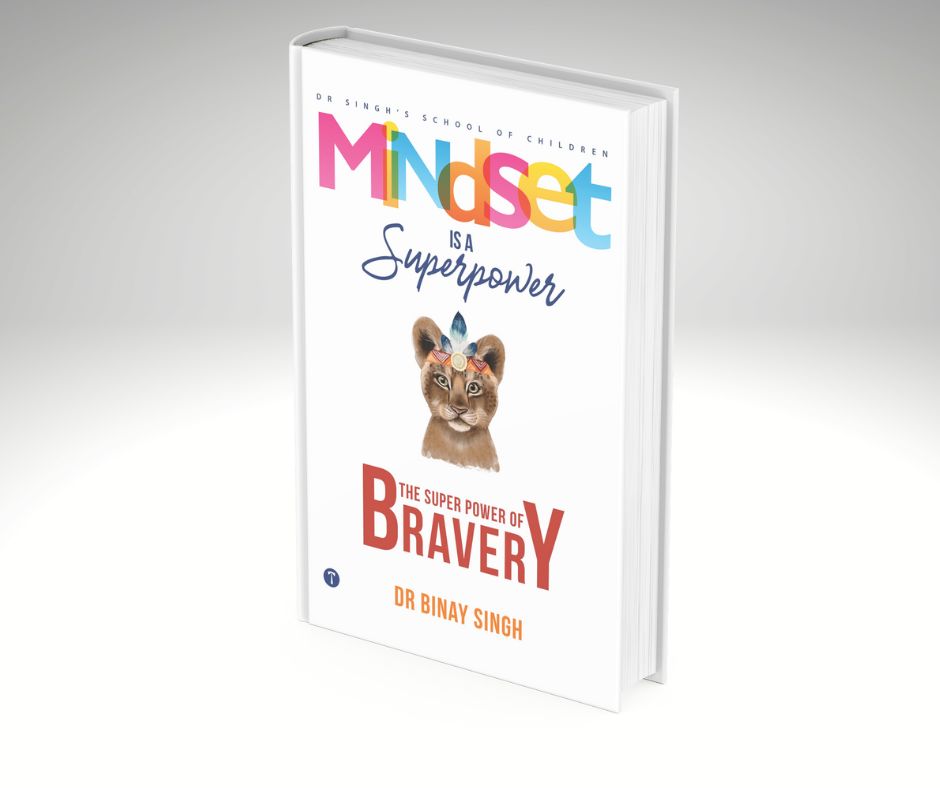 MINDSET IS A SUPERPOWER: THE SUPERPOWER OF BRAVERY