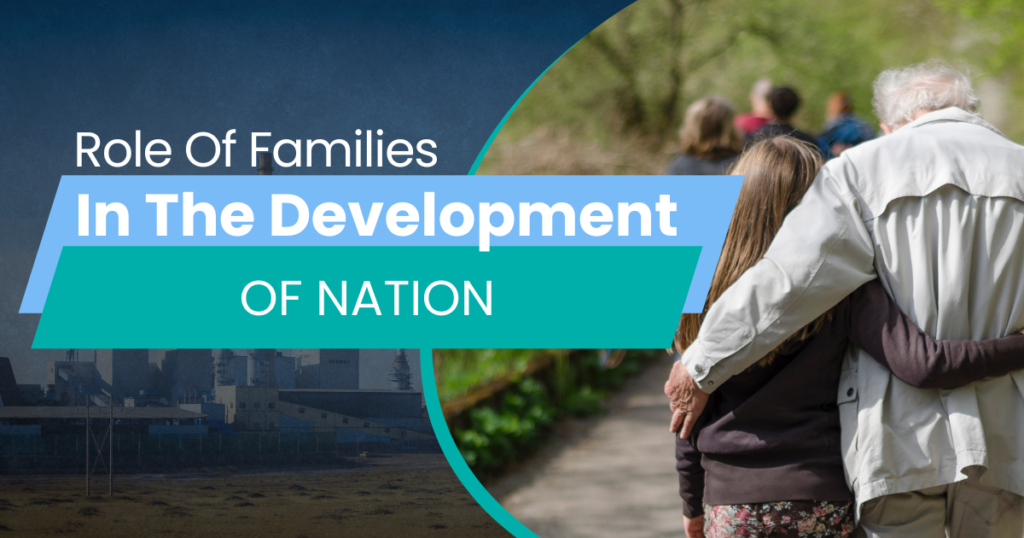 Role Of Families In The Development Of Nation