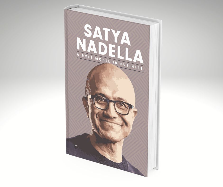 Satya Nadella - A Role Model in Business