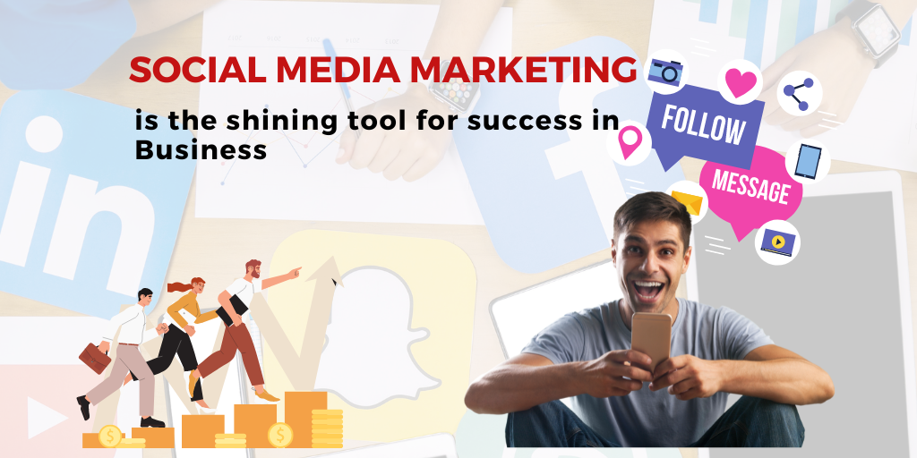 Social Media Marketing is the shining tool for success in Business 