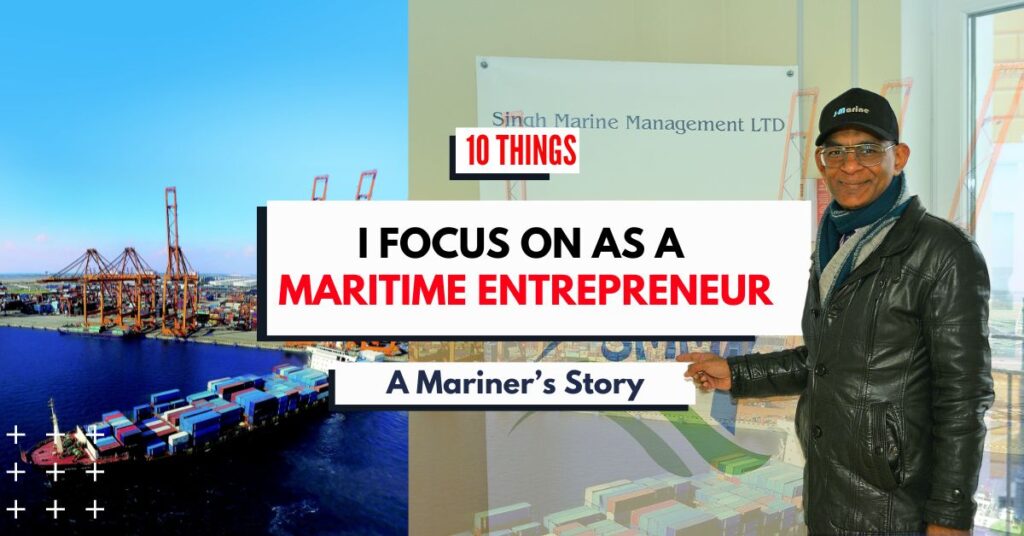 10 Things I Focus on as a Maritime Entrepreneur: A Mariner’s Story