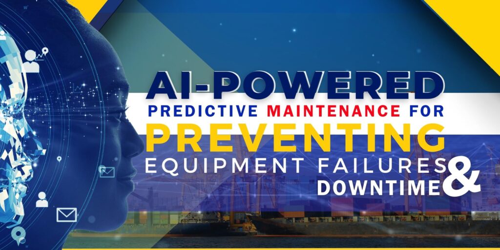 AI-Powered Predictive Maintenance for Preventing Equipment Failures and Downtime